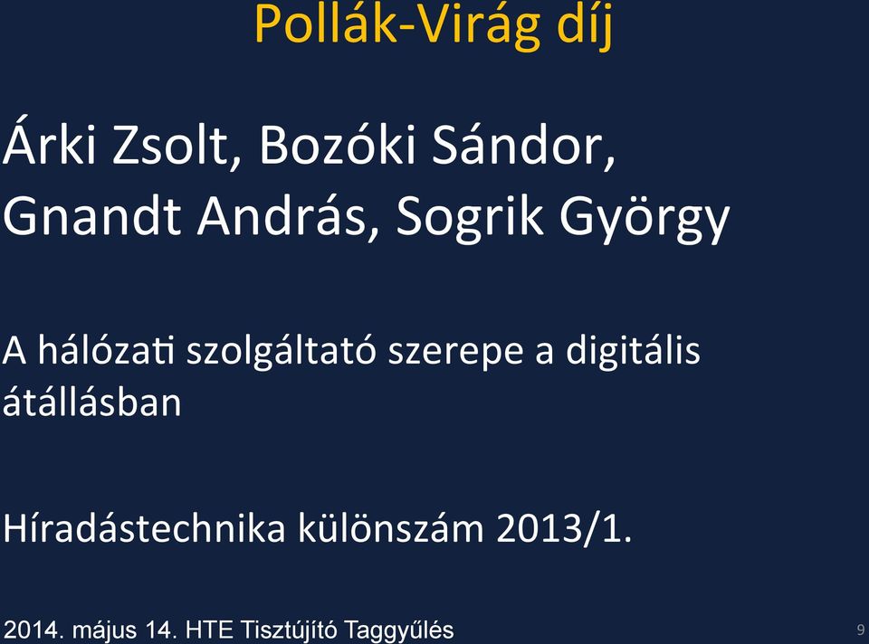 hálózaj szolgáltató szerepe a digitális