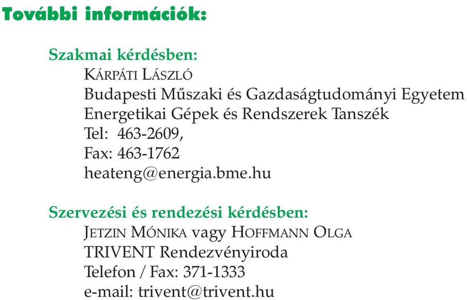Fax: 463-1762 heateng@energia.bme.