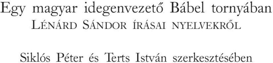SÁNDOR ÍRÁSAI NYELVEKRÕL