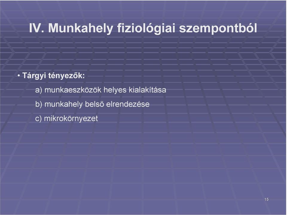 munkaeszközök helyes kialakítása b)