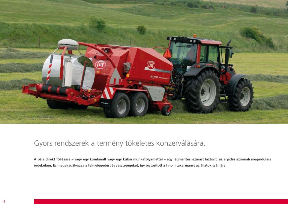 légmentes lezárást biztosít, az erjedés azonnali megindulása érdekében.