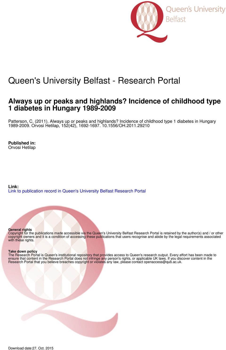 29210 Published in: Orvosi Hetilap Link: Link to publication record in Queen's University Belfast Research Portal General rights Copyright for the publications made accessible via the Queen's