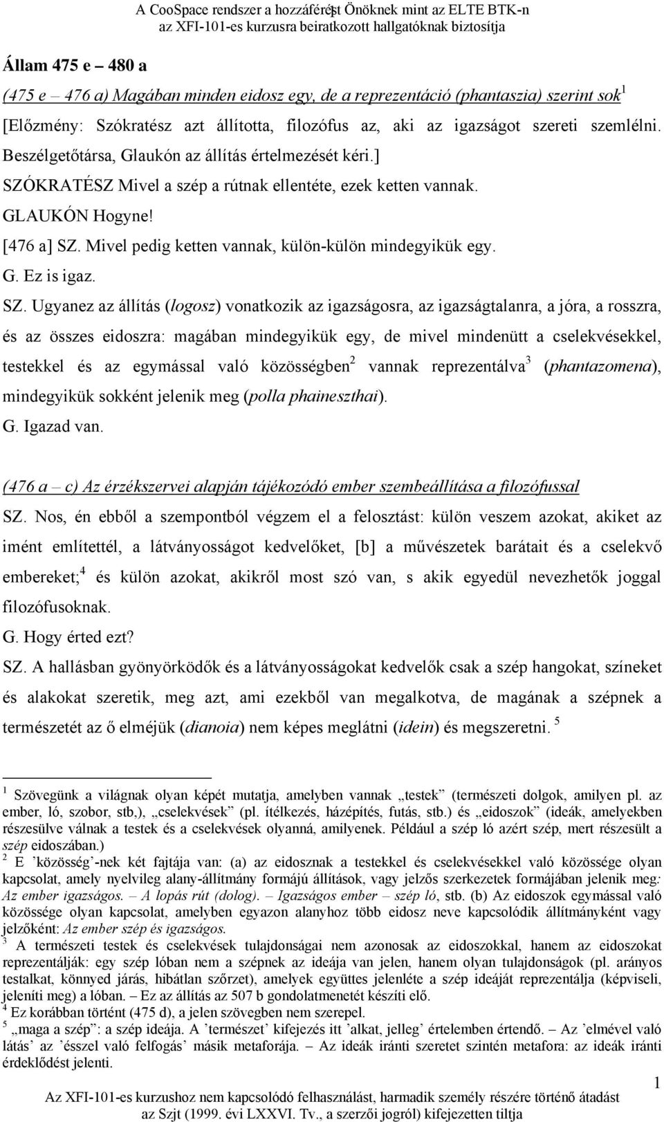 [476 a] SZ.