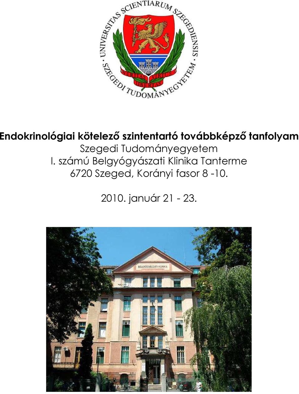 Tudományegyetem I.