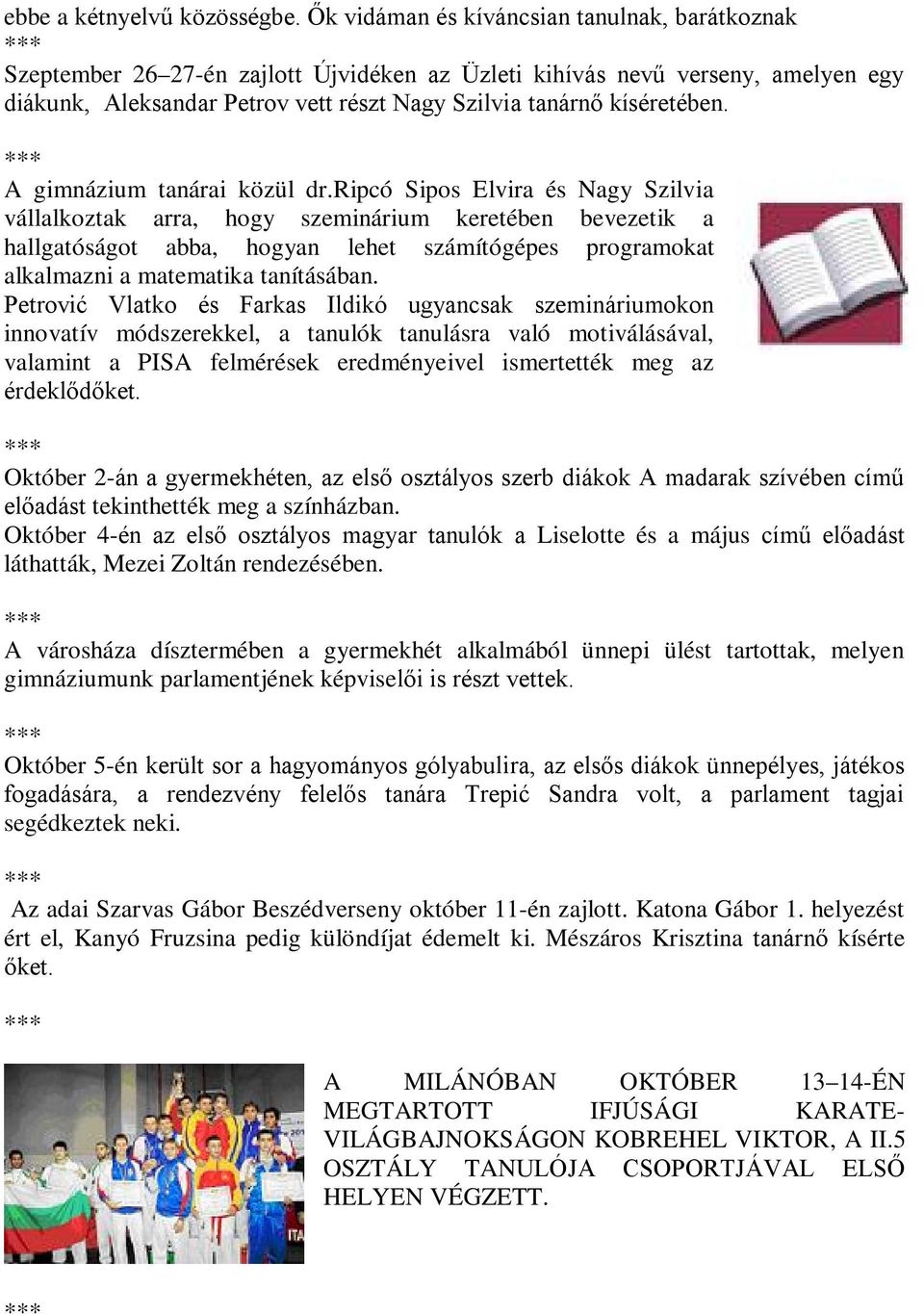 A gimnázium tanárai közül dr.