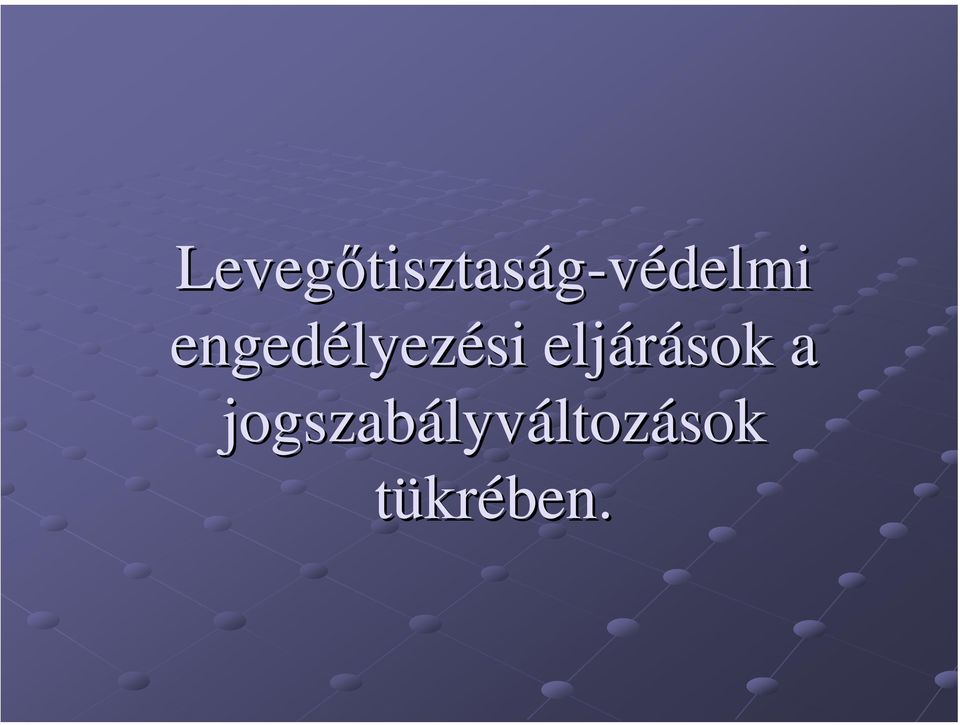 engedélyez lyezési