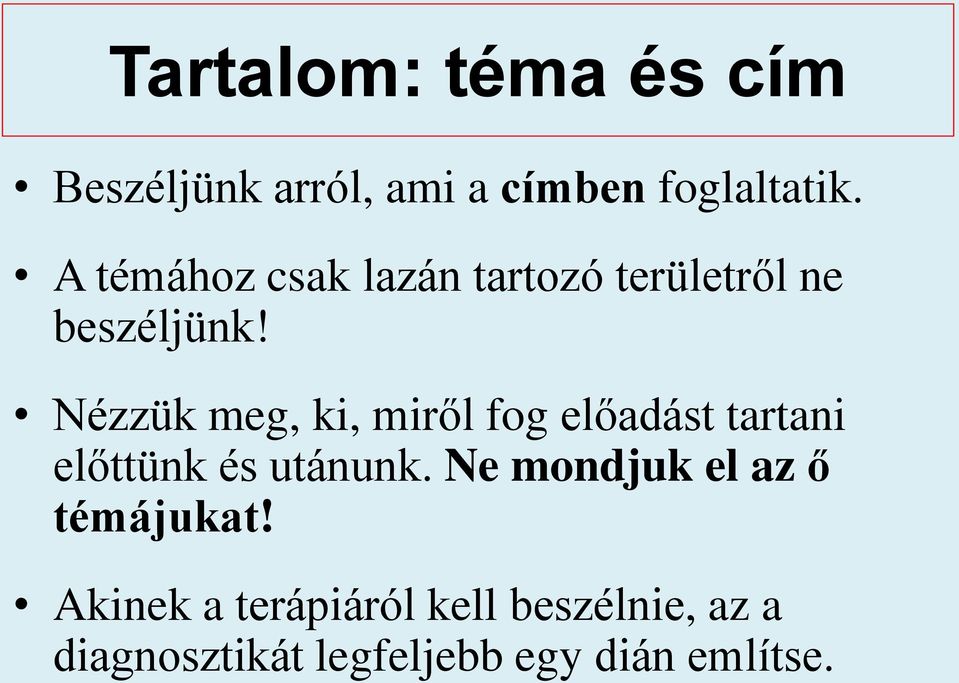 Nézzük meg, ki, miről fog előadást tartani előttünk és utánunk.