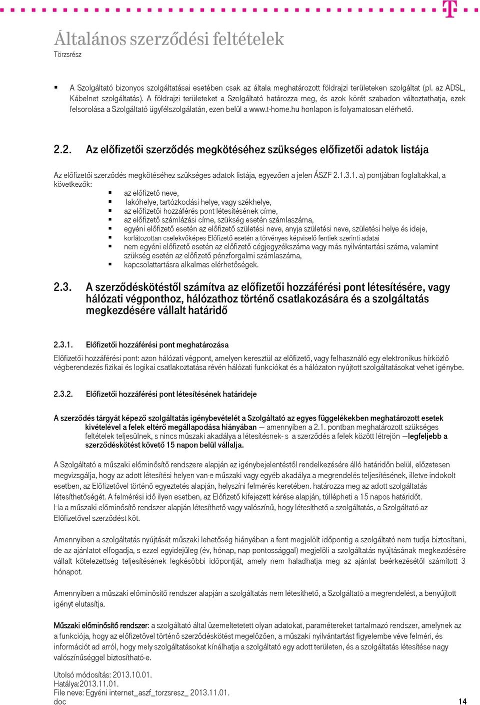 hu honlapon is folyamatosan elérhető. 2.
