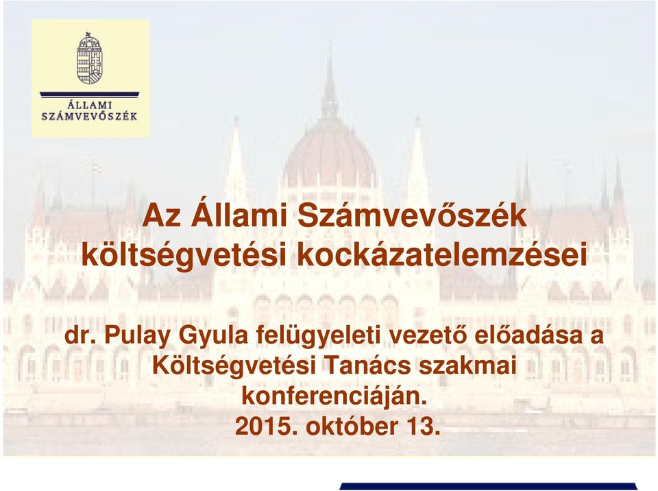Pulay Gyula felügyeleti vezető előadása