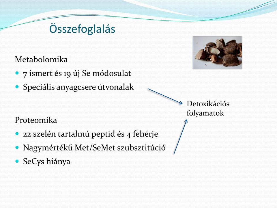 Proteomika 22 szelén tartalmú peptid és 4 fehérje