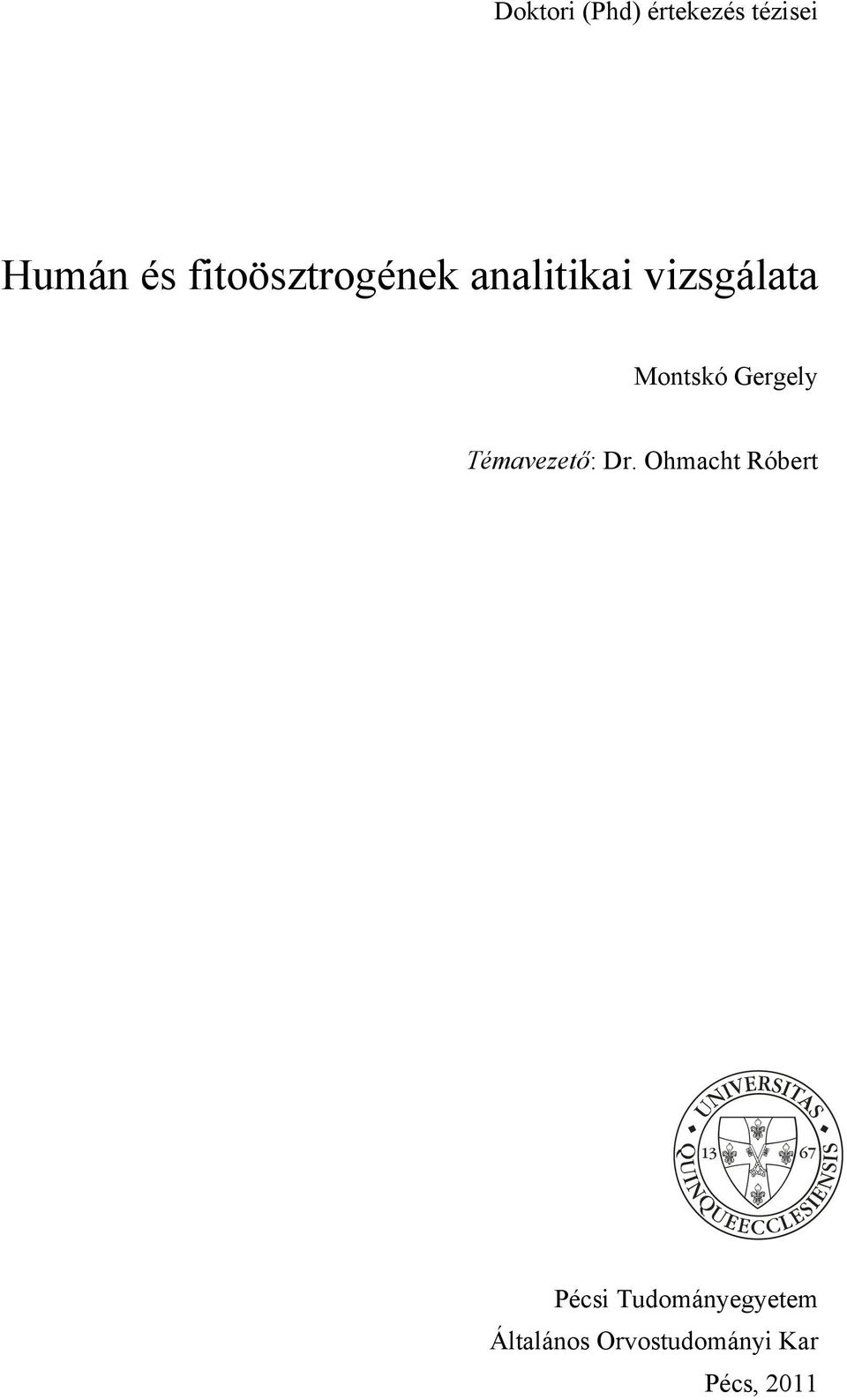 Gergely Témavezető: Dr.