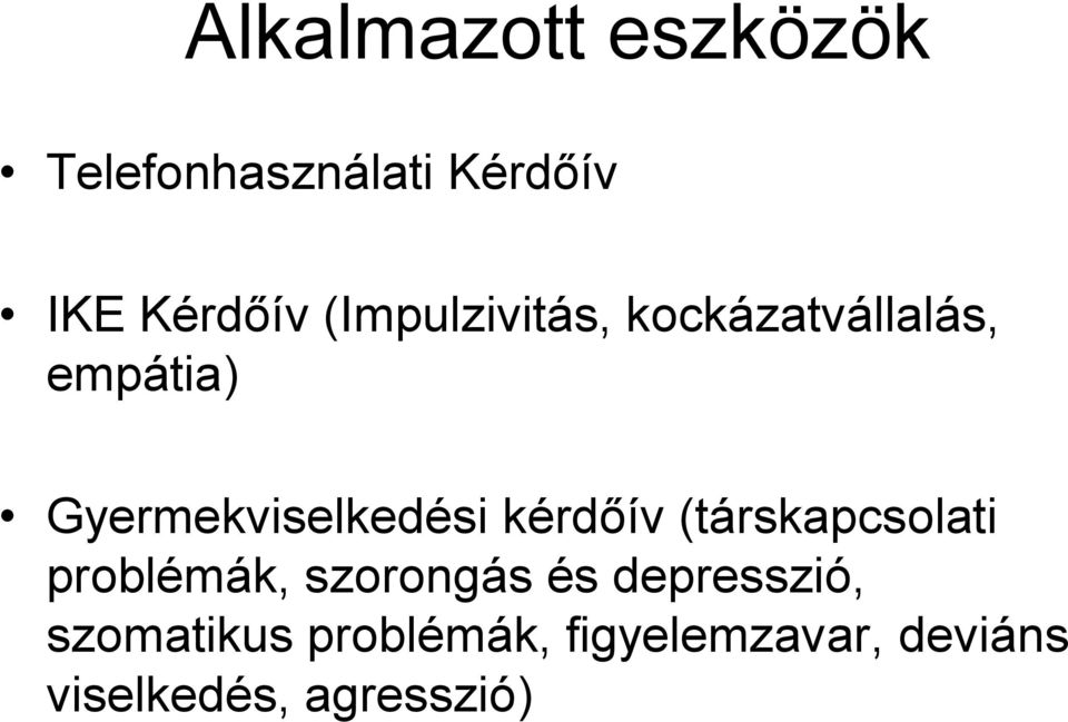 kérdőív (társkapcsolati problémák, szorongás és depresszió,