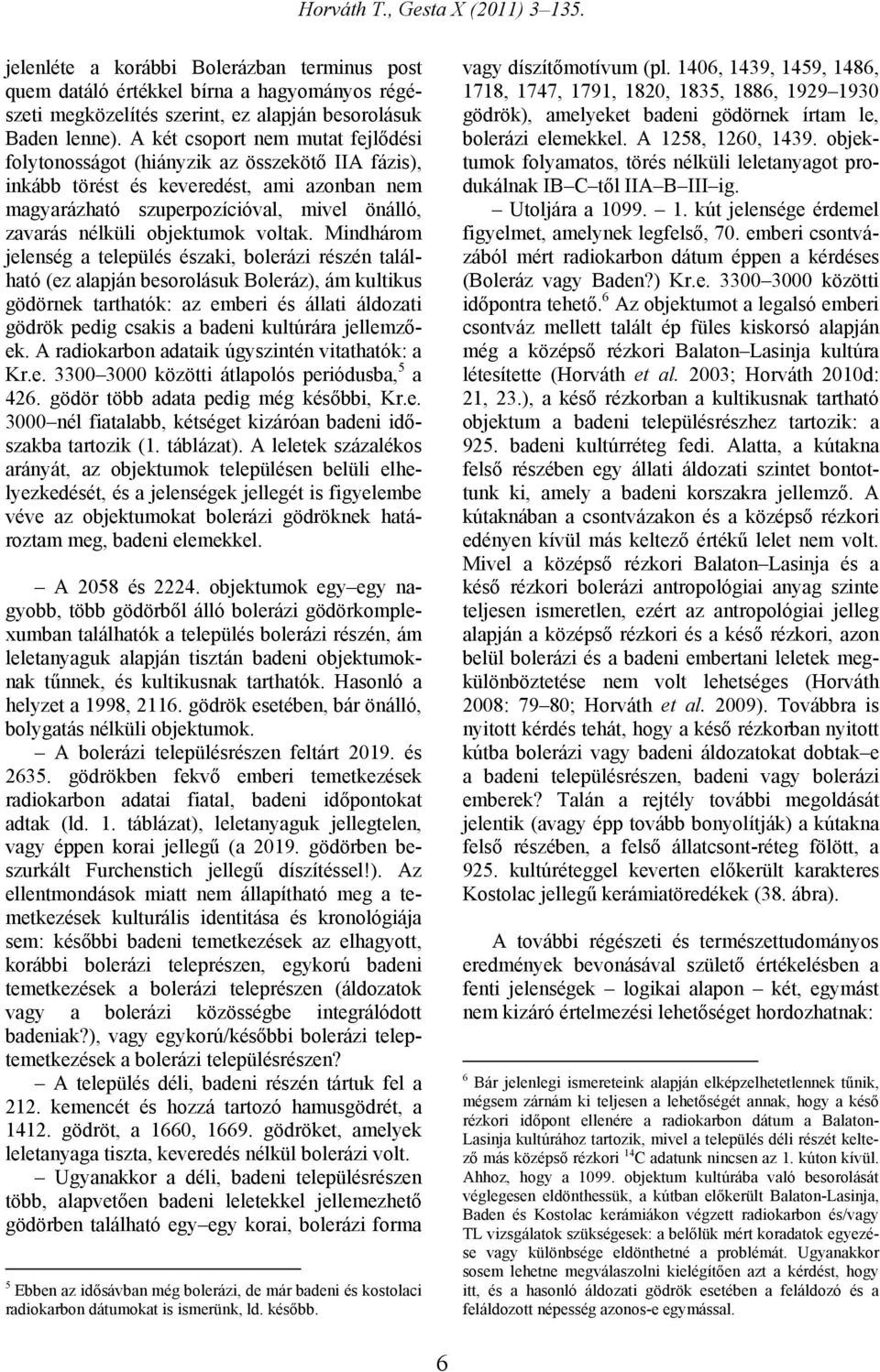 objektumok voltak.