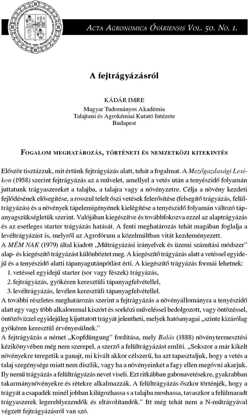 fejtrágyázás alatt, tehát a fogalmat.