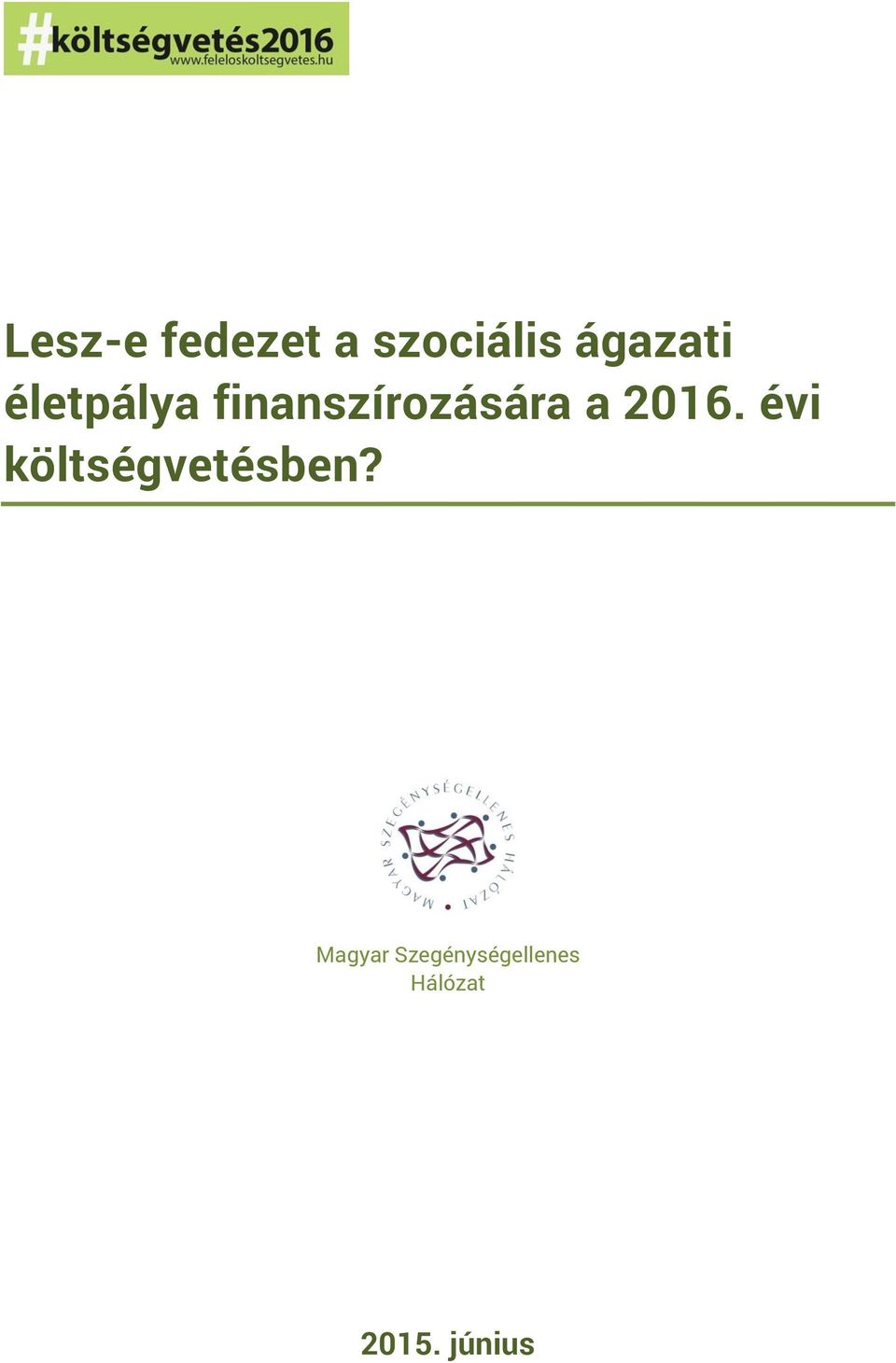 finanszírozására a 2016.