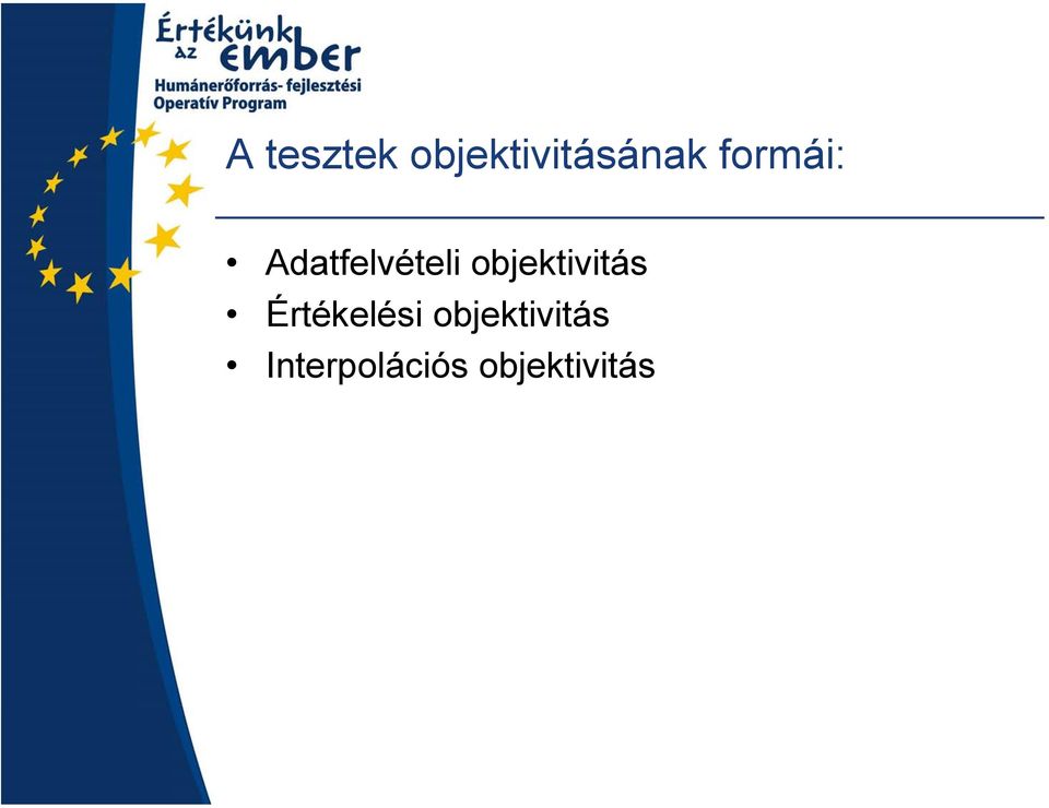 objektivitás Értékelési