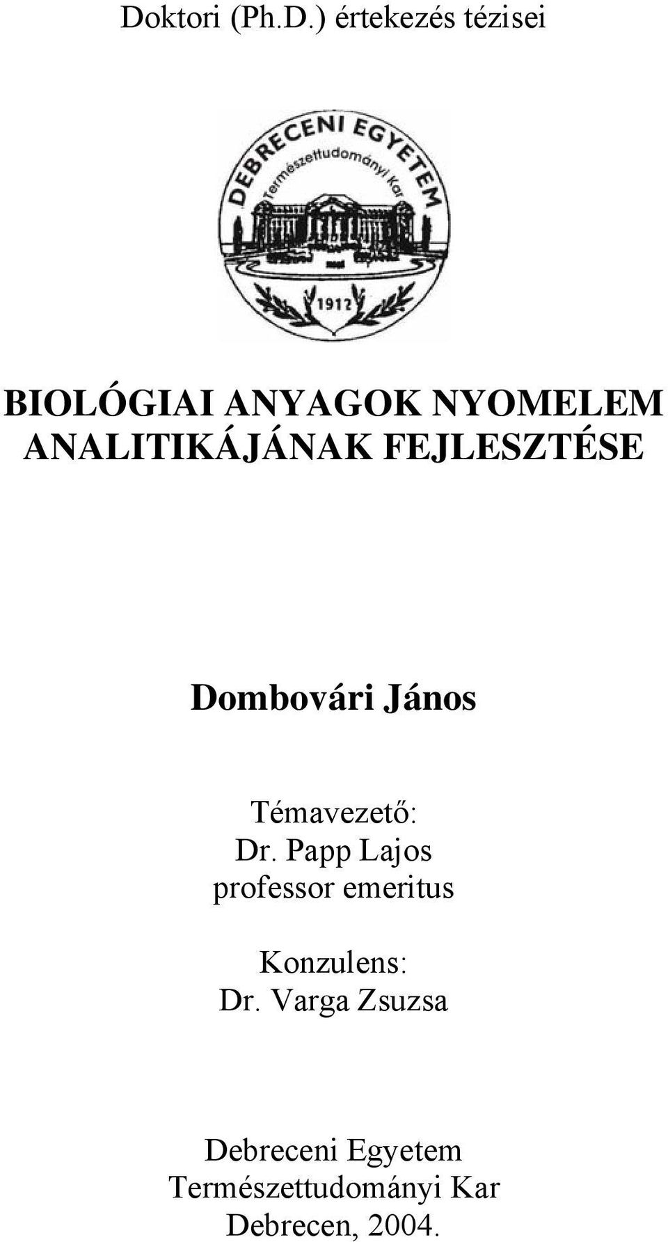 Témavezető: Dr.