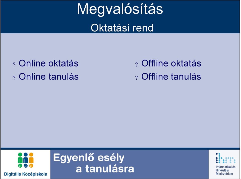 Offline oktatás?