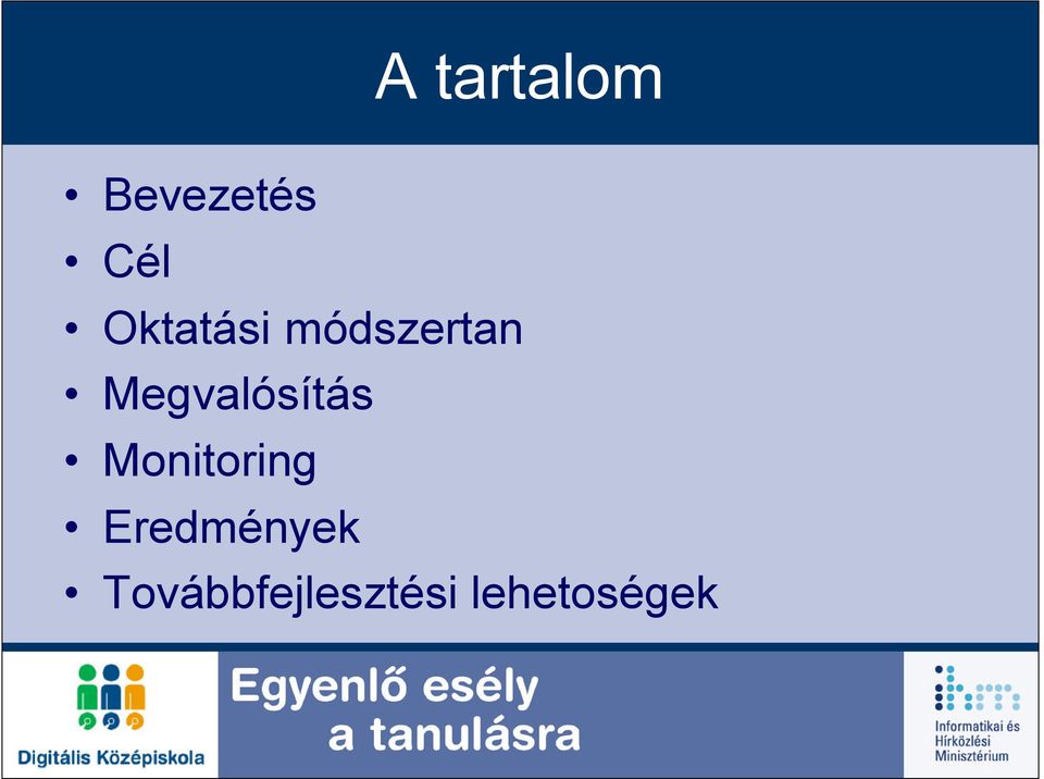 Megvalósítás Monitoring