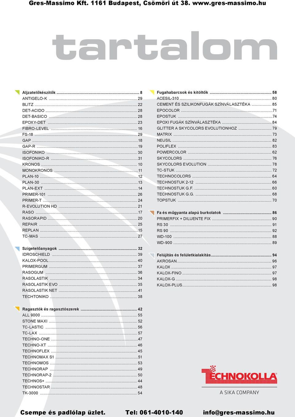 Gres-Massimo Kft Budapest, Csömöri út Katalógus 2014/15 Sika Italia S.p.A.  Technokolla Hungaria KFT. - PDF Free Download