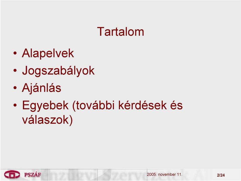 Egyebek (további kérdések