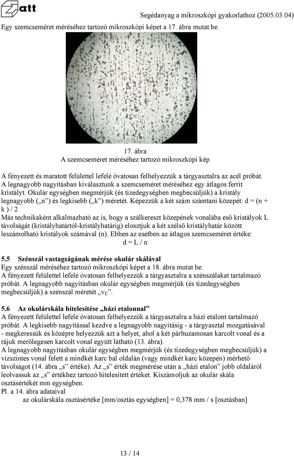 Segédanyag a mikroszkópi gyakorlathoz ( ) Ötvözetek mikroszkópos vizsgálata  (Segédanyag a mikroszkópi gyakorlathoz ) - PDF Ingyenes letöltés
