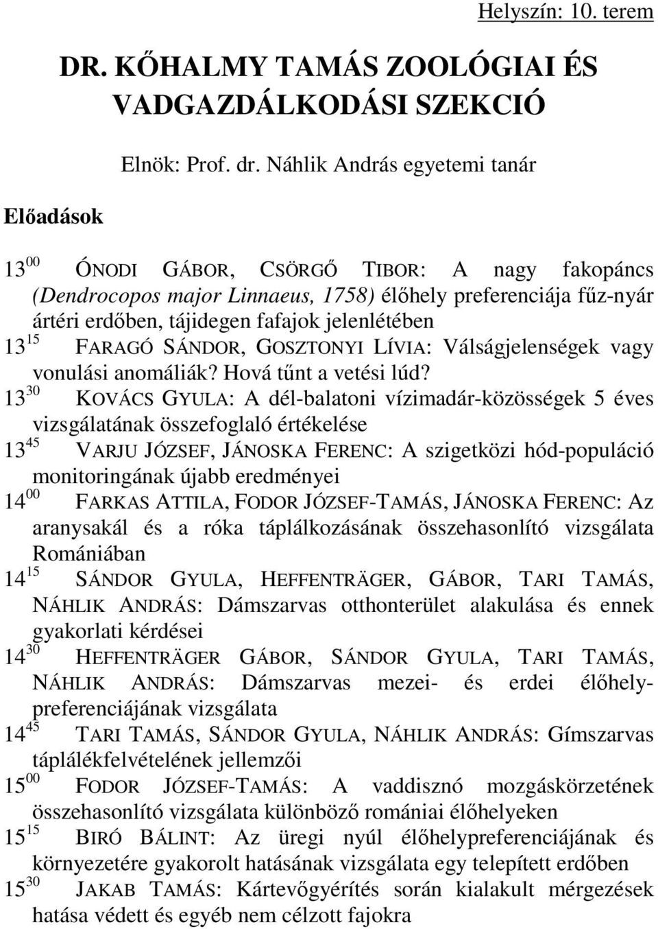 FARAGÓ SÁNDOR, GOSZTONYI LÍVIA: Válságjelenségek vagy vonulási anomáliák? Hová tűnt a vetési lúd?