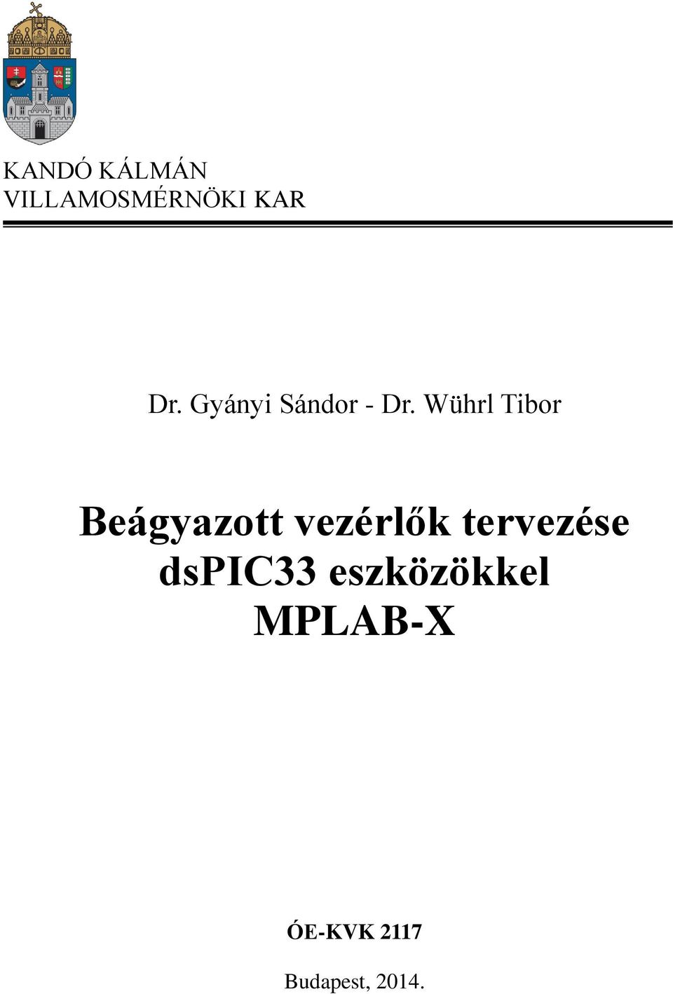 tervezése dspic33 eszközökkel