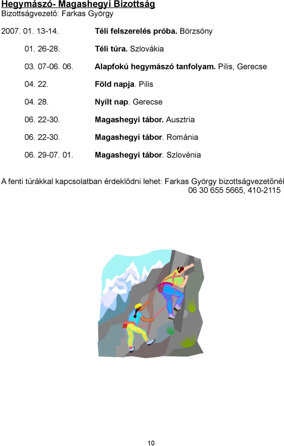 Gerecse 06. 22-30. Magashegyi tábor.