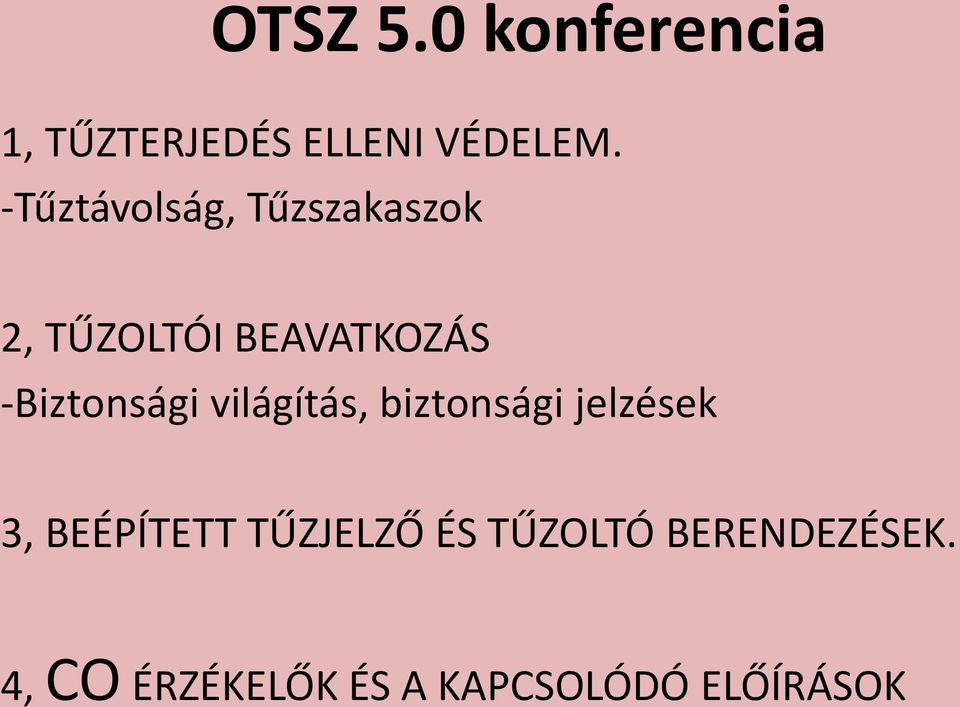 -Biztonsági világítás, biztonsági jelzések 3, BEÉPÍTETT