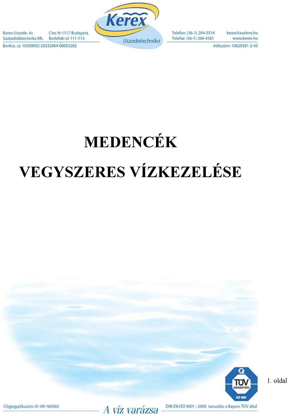 MEDENCÉK VEGYSZERES VÍZKEZELÉSE - PDF Free Download