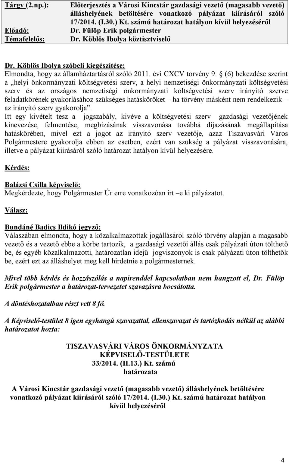 évi CXCV törvény 9.