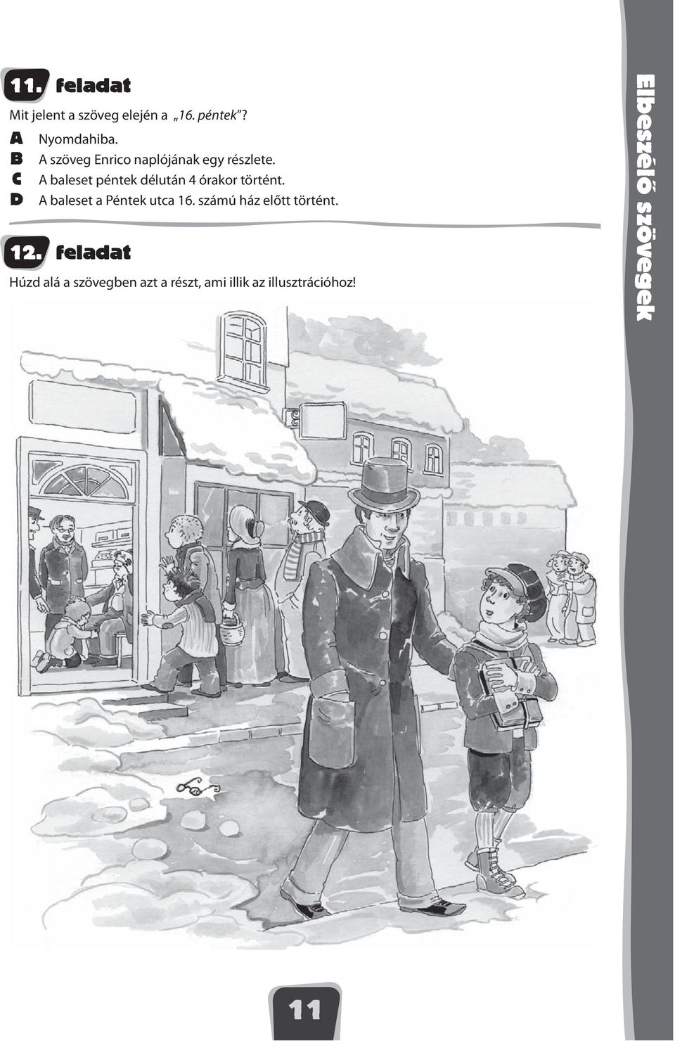 baleset péntek délután 4 órakor történt. baleset a Péntek utca 16.