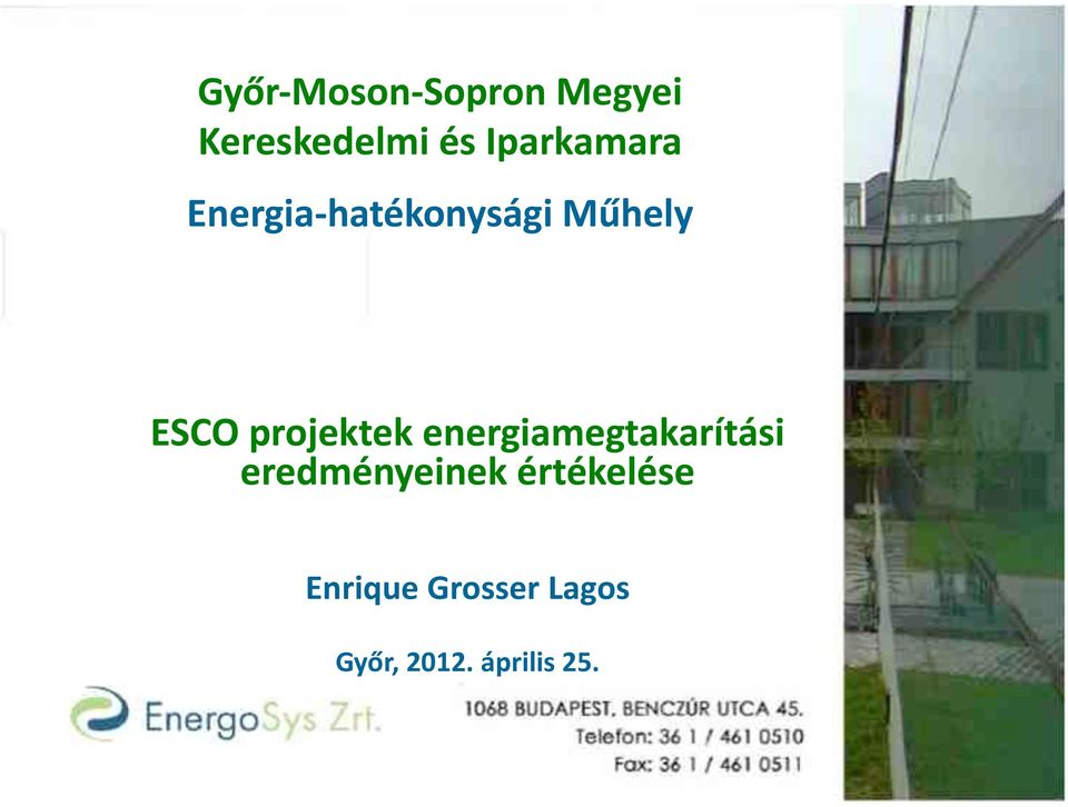 projektek energiamegtakarítási eredményeinek