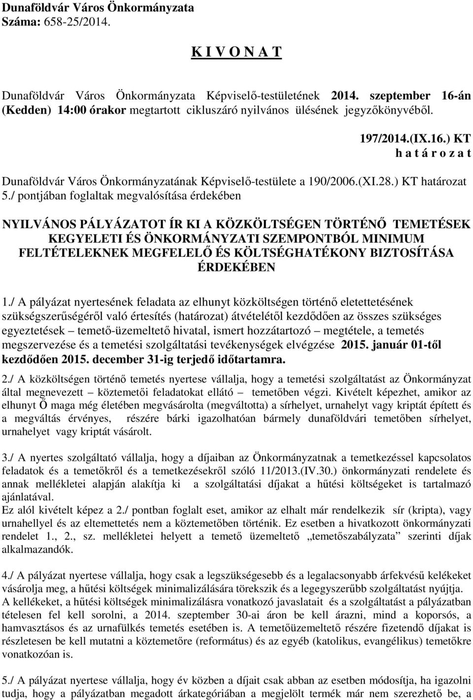 BIZTOSÍTÁSA ÉRDEKÉBEN 1.