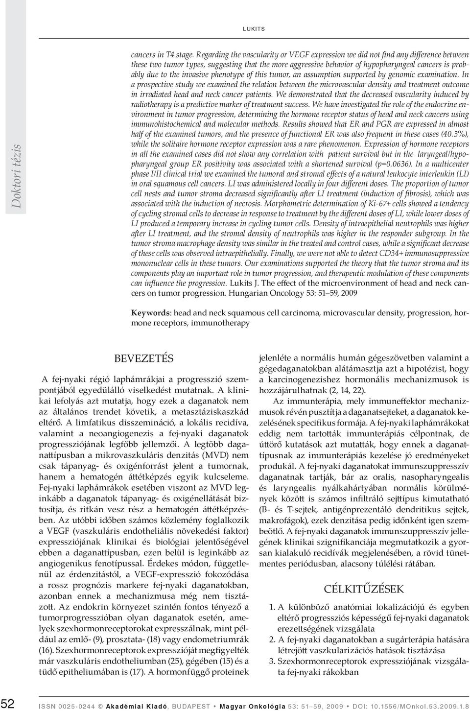 the invasive phenotype of this tumor, an assumption supported by genomic examination.