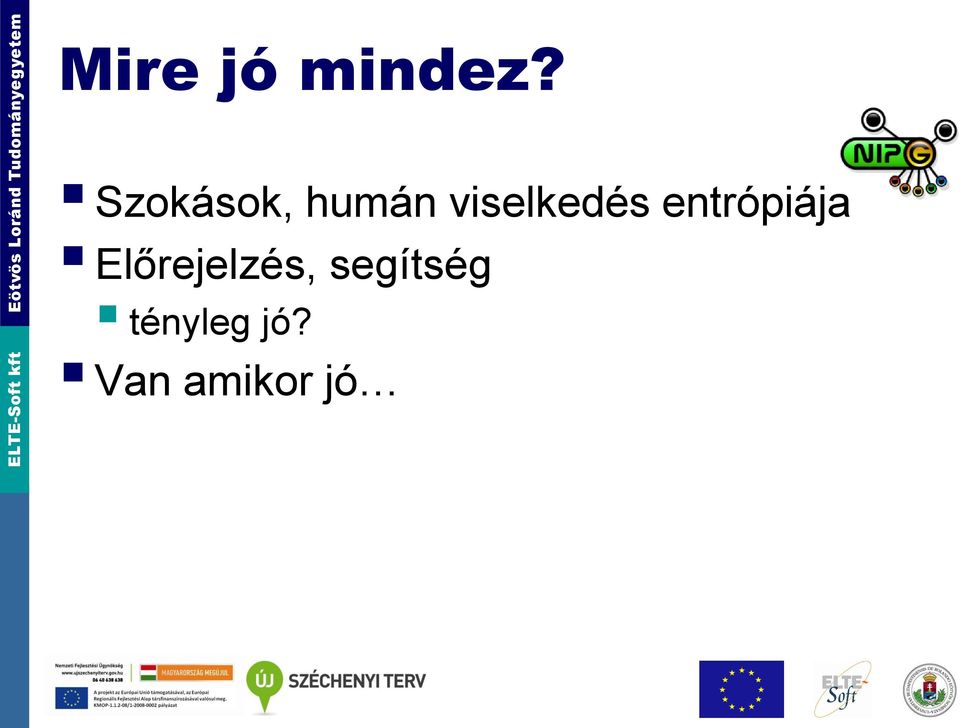 viselkedés entrópiája