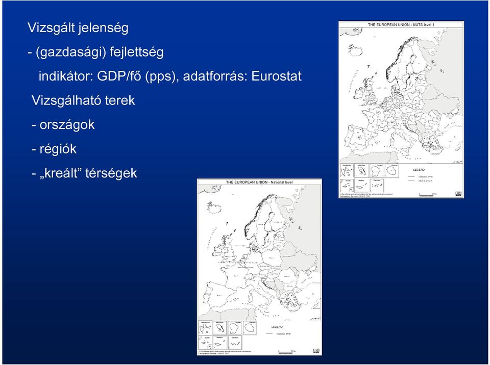 adatforrás: Eurostat Vizsgálható