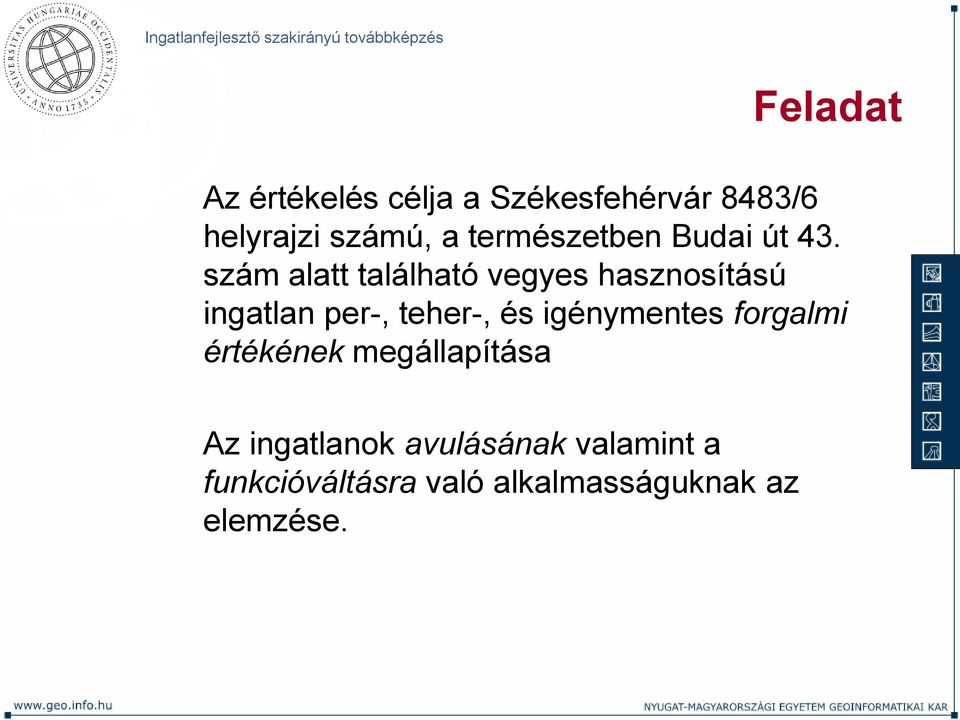 szám alatt található vegyes hasznosítású ingatlan per-, teher-, és