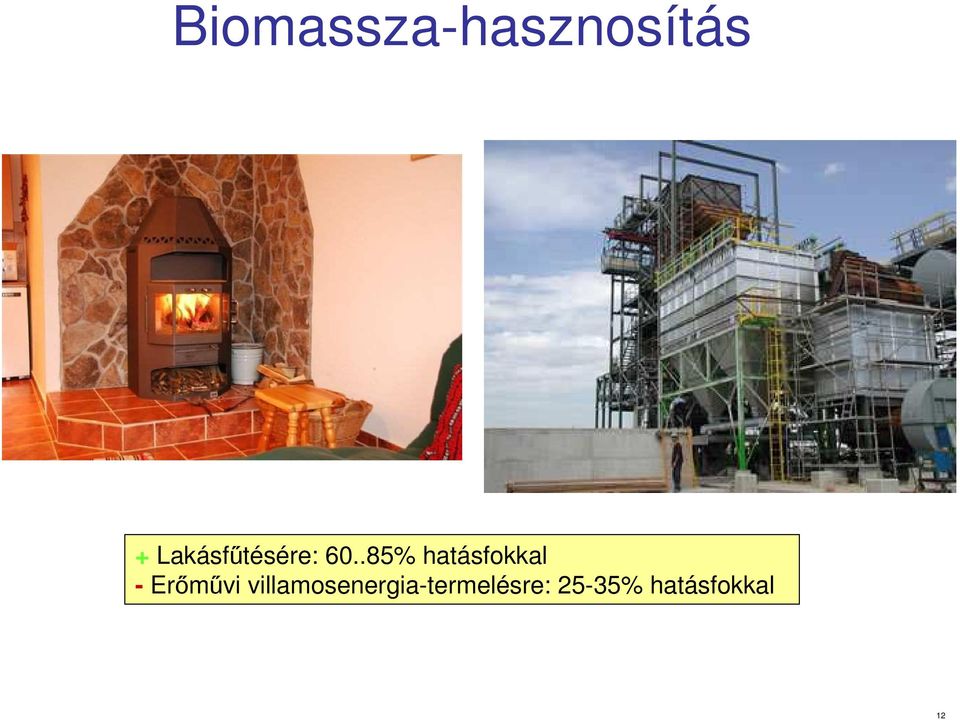 .85% hatásfokkal - Erőművi