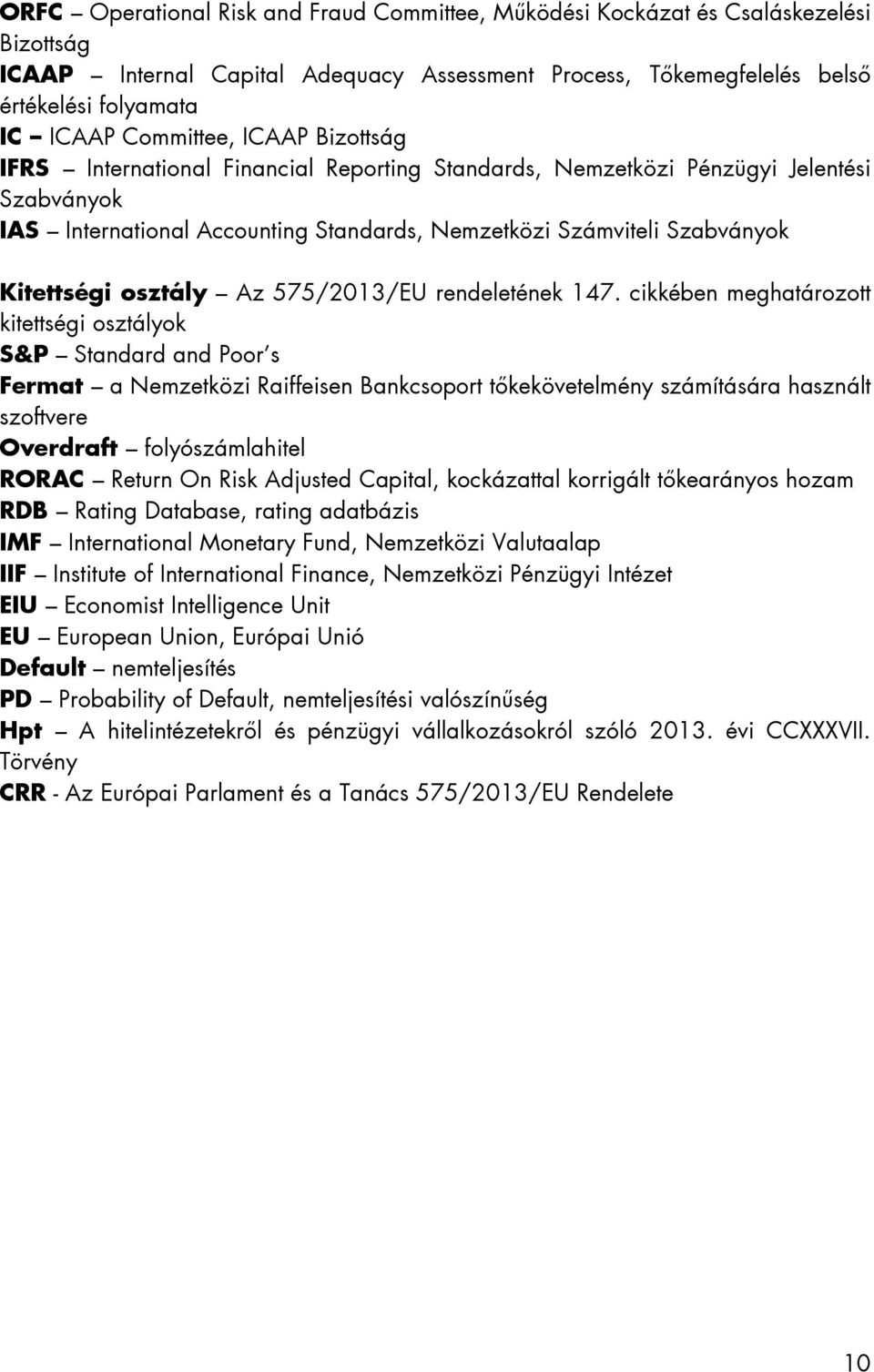 Kitettségi osztály Az 575/2013/EU rendeletének 147.