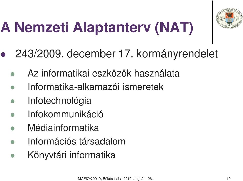 Informatika-alkamazói ismeretek Infotechnológia Infokommunikáció