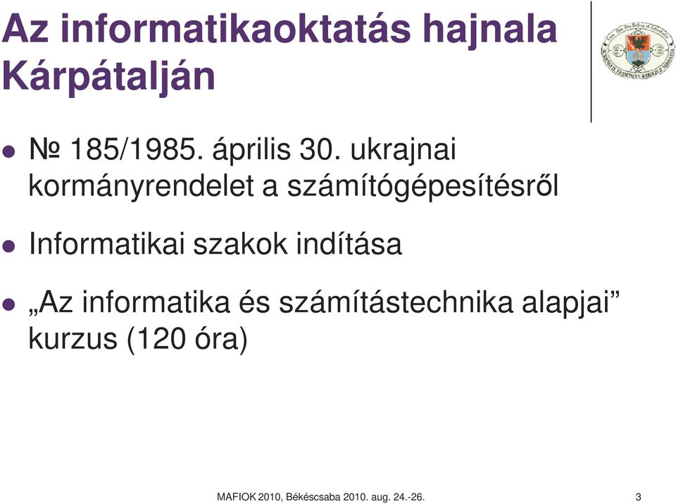 ukrajnai kormányrendelet a számítógépesítésről Informatikai