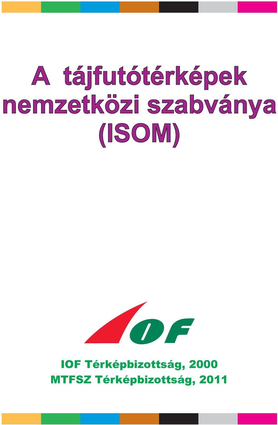 (ISOM) IOF