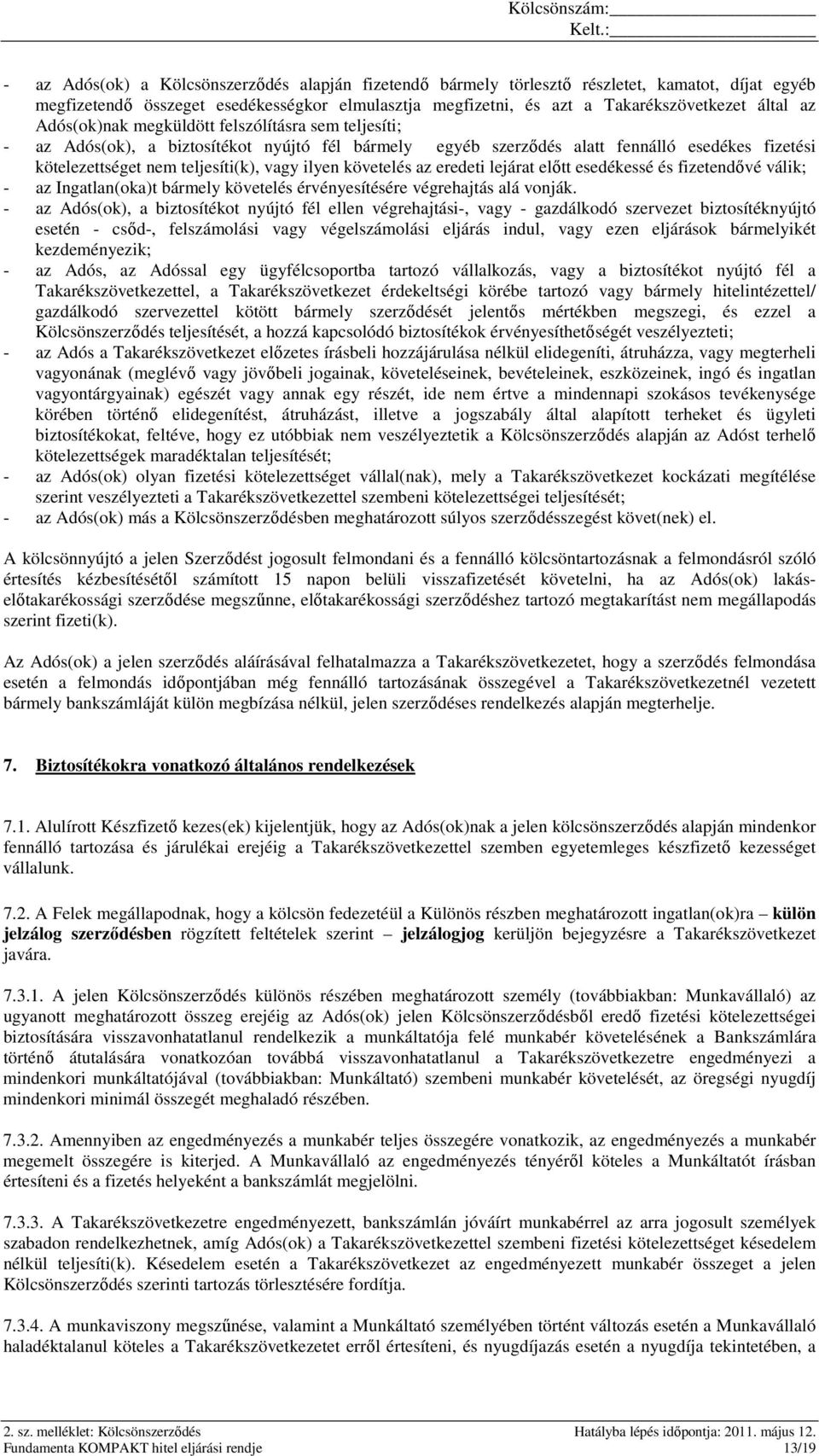 Kölcsönszerződés Lakossági forint alapú piaci kamatozású lakáscélú hitelhez  (Fundamenta Kompakt hitel) - PDF Free Download