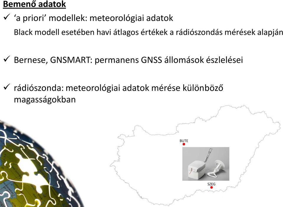 alapján Bernese, GNSMART: permanens GNSS állomások észlelései