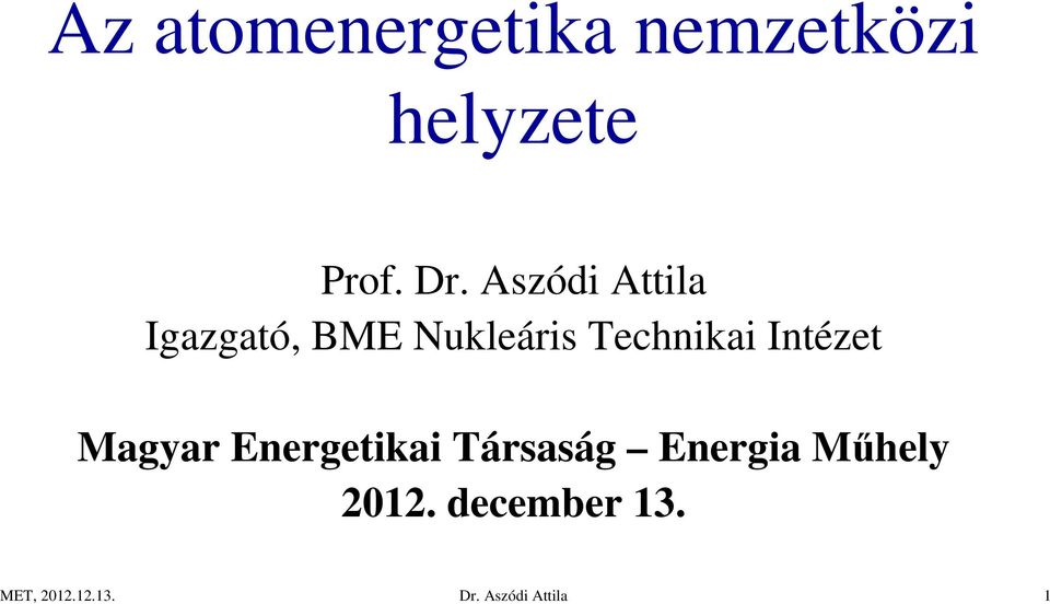 Technikai Intézet Magyar Energetikai Társaság