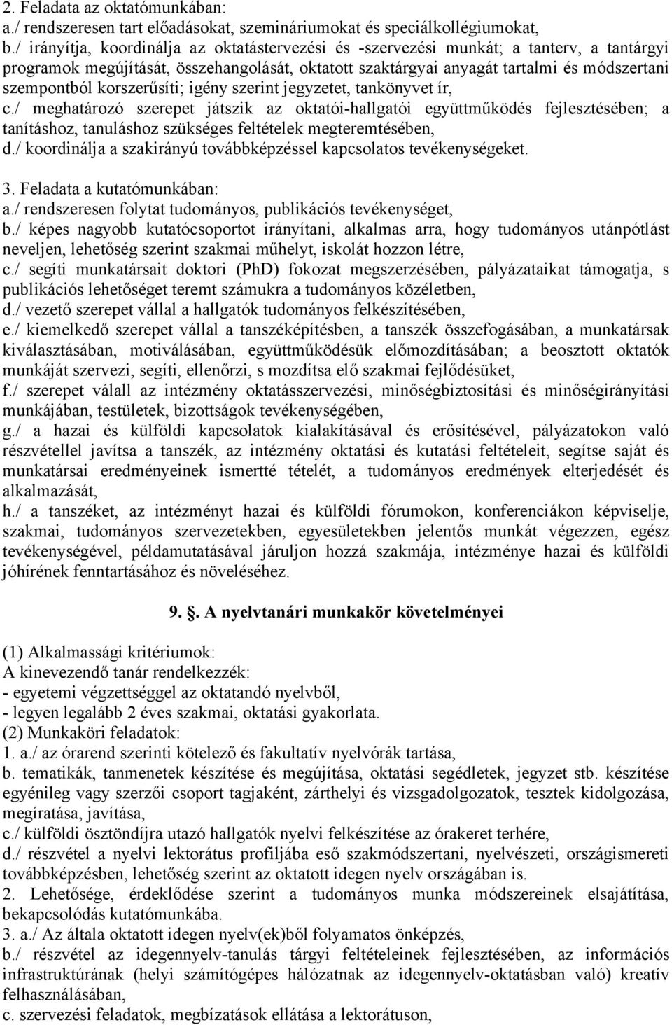 korszerűsíti; igény szerint jegyzetet, tankönyvet ír, c.