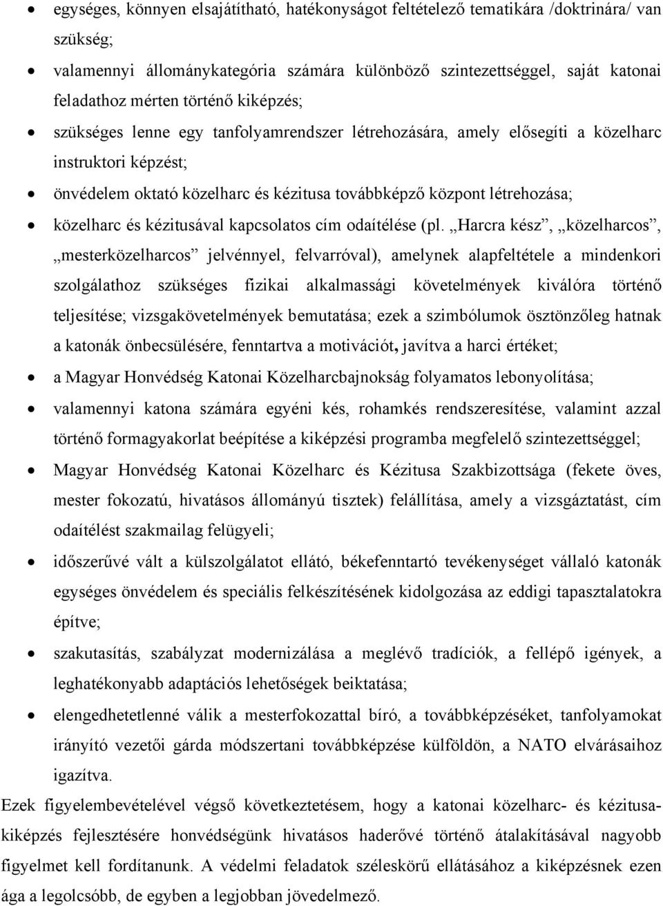 közelharc és kézitusával kapcsolatos cím odaítélése (pl.