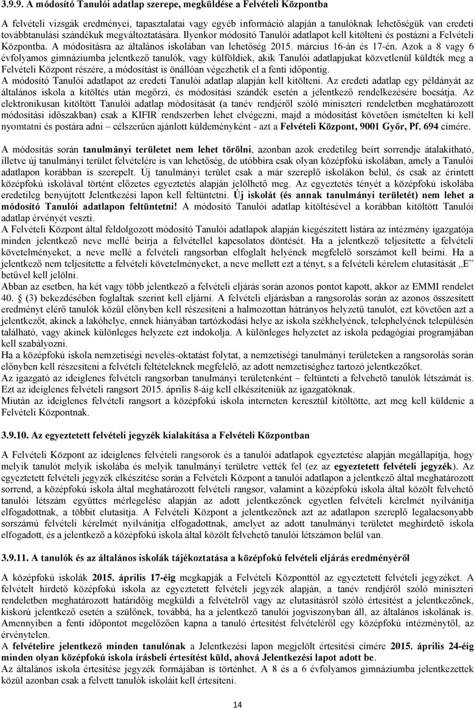 március 16-án és 17-én.